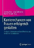 Karrierechancen von Frauen erfolgreich gestalten - 