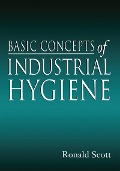 Cover-Bild zum Titel 'Basic Concepts of Industrial Hygiene' von 'RonaldM. Scott'