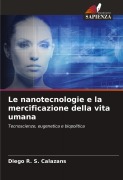 Cover-Bild zum Titel 'Le nanotecnologie e la mercificazione della vita umana' von 'Diego R. S. Calazans'