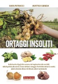 Ortaggi insoliti - Sara Petrucci, Matteo Cereda