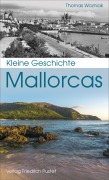 Cover-Bild zum Titel 'Kleine Geschichte Mallorcas' von 'Thomas Wozniak'