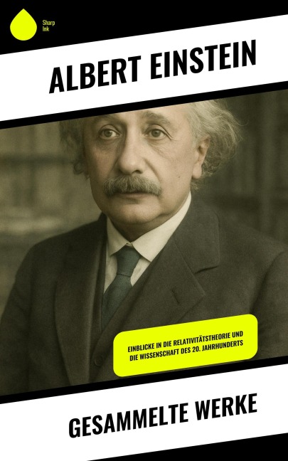 Gesammelte Werke - Albert Einstein