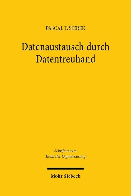 Datenaustausch durch Datentreuhand - Pascal T. Sierek