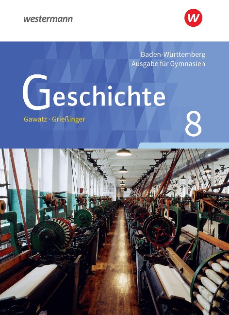 Geschichte 8. Schulbuch. Gymnasien. Baden-Württemberg - 