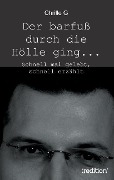 Der barfuß durch die Hölle ging... - Chrille G