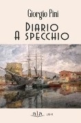 Diario a specchio - Giorgio Pini