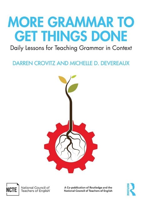 More Grammar to Get Things Done - Darren Crovitz, Michelle D. Devereaux