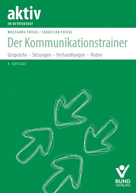 Der Kommunikationstrainer - Wolfgang Fricke, Sebastian Fricke