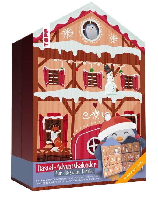 Bastel-Adventskalender für die ganze Familie - Dein kreativer DIY Adventskalender mit 24 Türchen voller Bastel- und Beschäftigungsideen - Susanne Pypke