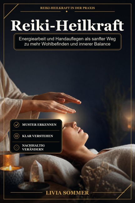 Reiki-Heilkraft - Livia Sommer