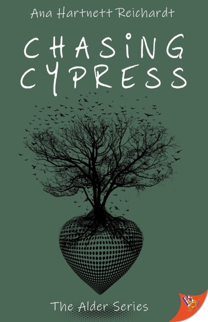 Chasing Cypress - Ana Hartnett Reichardt