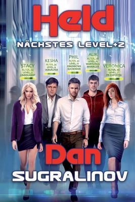 Held (Nächstes Level +2): LitRPG-Serie - Dan Sugralinov