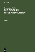 Cover-Bild zum Titel 'Maximilian Richter: Die Bibel in Hausandachten. Band 2' von 'Maximilian Richter'