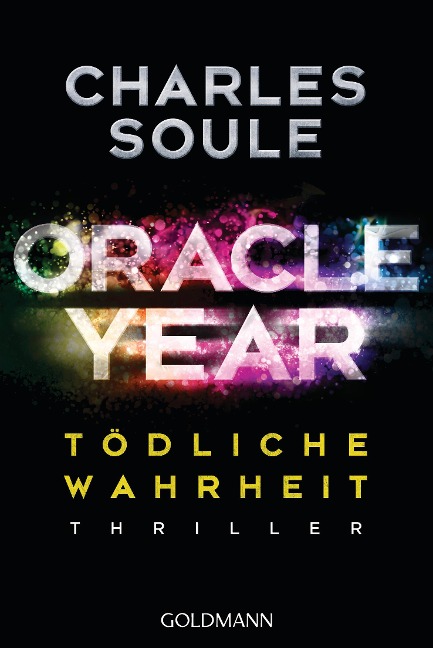 Oracle Year. Tödliche Wahrheit - Charles Soule