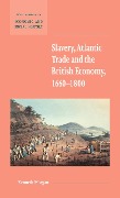 Slavery, Atlantic Trade and the British Economy, 1660 1800 - Kenneth Morgan