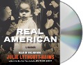 Real American: A Memoir - Julie Lythcott-Haims