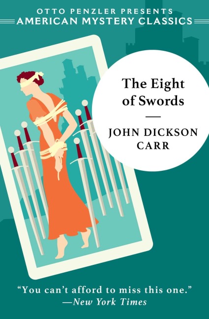 The Eight of Swords - John Dickson Carr, Douglas Green
