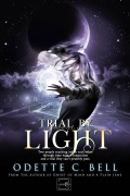 Cover-Bild zum Titel 'Trial by Light Episode One' von 'Odette C. Bell'