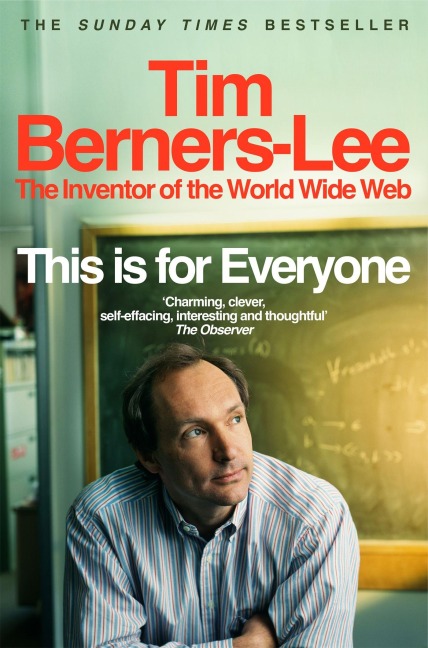 This Is for Everyone - Tim Berners-Lee
