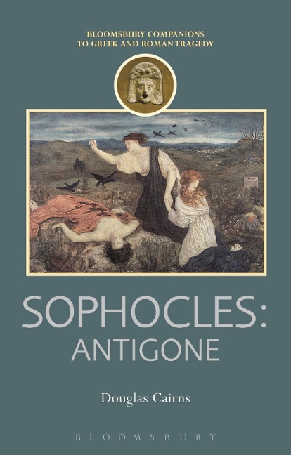 Sophocles: Antigone - Douglas Cairns