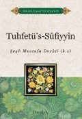 Cover-Bild zum Titel 'Tuhtefüs-Sufiyyin' von 'Seyh Mustafa Devati'