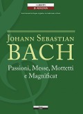 Cover-Bild zum Titel 'Passioni, Messe, Mottetti e Magnificat. Testo tedesco a fronte' von 'Johann Sebastian Bach'
