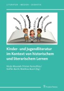 Cover-Bild zum Titel 'Kinder- und Jugendliteratur im Kontext von historischem und literarischem Lernen' von ''