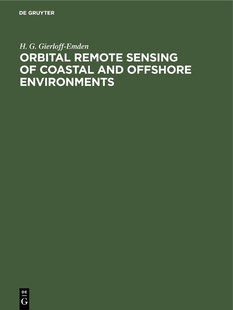 Orbital remote sensing of coastal and offshore environments - H. G. Gierloff-Emden