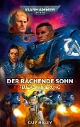 Cover-Bild zum Titel 'Warhammer 40.000 - Der rächende Sohn' von 'Guy Haley'