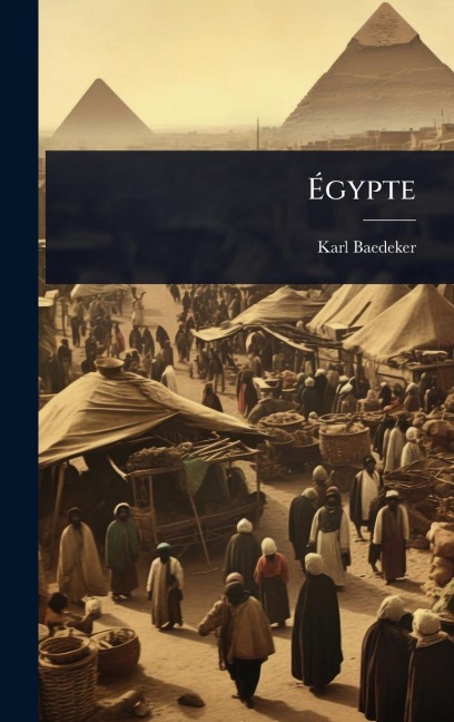 Ãgypte - Karl Baedeker (Firm)