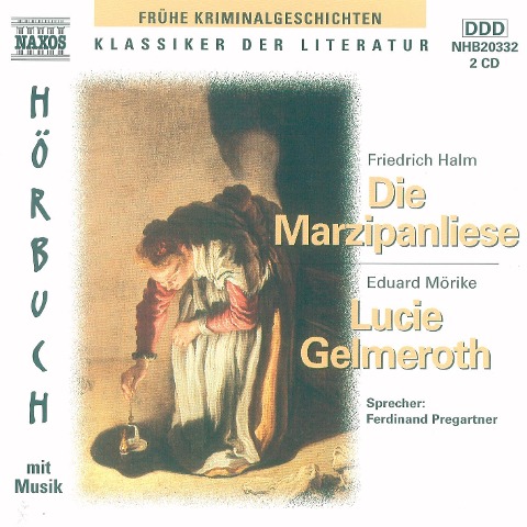 Die Marzipanliese - Lucie Gelmeroth - Friedrich Halm, Eduard Mörike