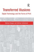 Cover-Bild zum Titel 'Transferred Illusions' von 'Marilyn Deegan, Kathryn Sutherland'