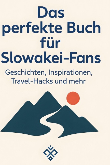 Das perfekte Buch für Slowakei-Fans - Leah Schulz