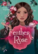 Cover-Bild zum Titel 'Feather & Rose, Band 2 - Hohe Wellen, tiefe Gräben' von 'Claudia Siegmann'