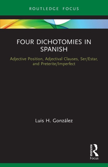Four Dichotomies in Spanish - Luis H. González