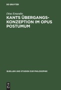Cover-Bild zum Titel 'Kants Übergangskonzeption im Opus postumum' von 'Dina Emundts'