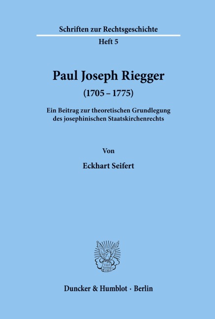 Paul Joseph Riegger (1705 - 1775). - Eckhart Seifert