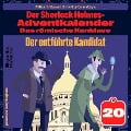 Cover-Bild zum Titel 'Der entführte Kandidat (Der Sherlock Holmes-Adventkalender: Das römische Konklave, Folge 20)' von 'Arthur Conan Doyle, William K. Stewart'
