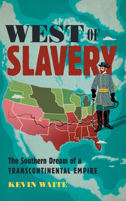 West of Slavery - Kevin Waite