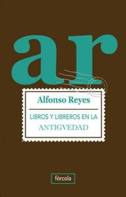 Libros y libreros en la Antigüedad - Alfonso Reyes