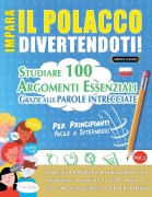 Cover-Bild zum Titel 'IMPARA IL POLACCO DIVERTENDOTI! - PER PRINCIPIANTI' von 'Linguas Classics'
