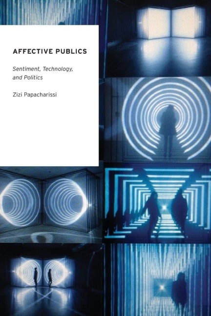 Affective Publics - Zizi A Papacharissi