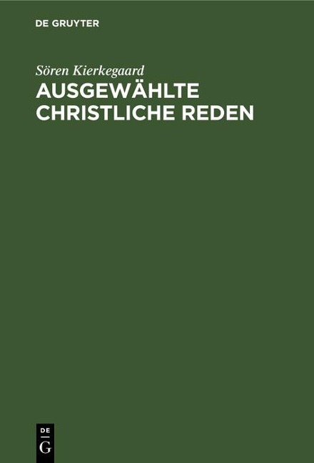 Ausgewählte christliche Reden - Sören Kierkegaard
