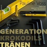 Cover-Bild zum Titel 'Generation Krokodilstränen' von 'Pauline Voss'