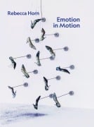 Cover-Bild zum Titel 'Rebecca Horn. Emotion in Motion' von ''