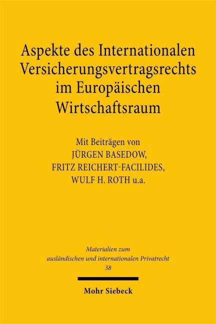 Aspekte des Internationalen Versicherungsvertragsrechts im Europäischen Wirtschaftsraum - 