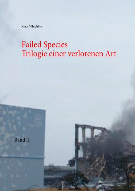 Failed Species: Band II - Klaus Windhöfel