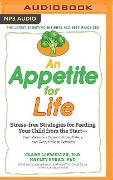 An Appetite for Life: How to Feed Your Child from the Start - Clare Llewellyn, Hayley Syrad