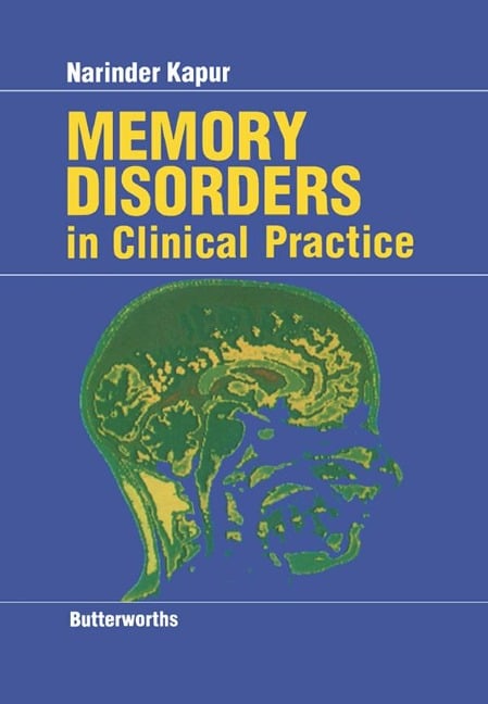 Memory Disorders in Clinical Practice - Narinder Kapur