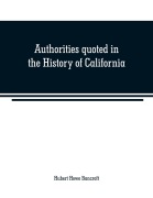 Cover-Bild zum Titel 'Authorities quoted in the History of California' von 'Hubert Howe Bancroft'